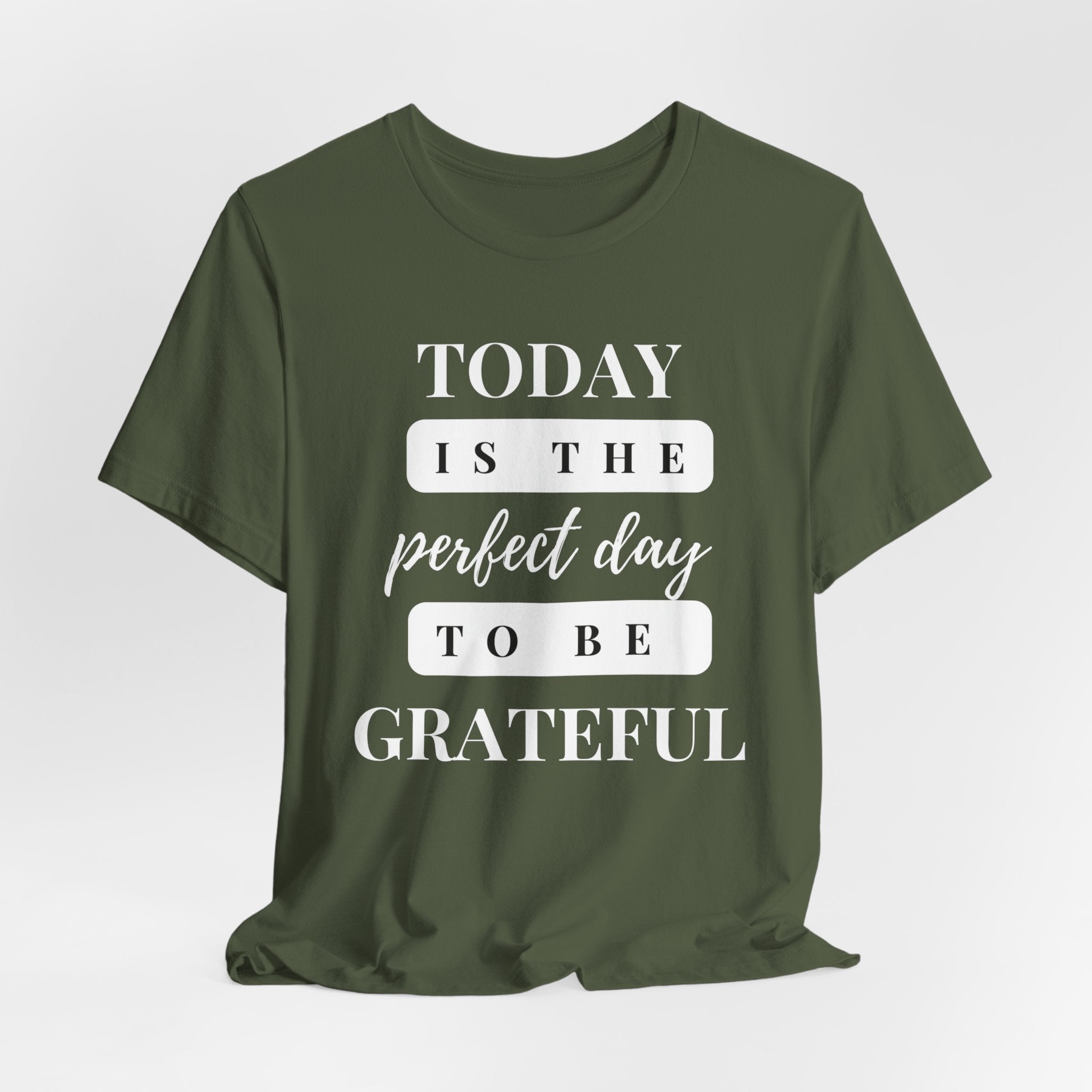 Perfect Day to be Grateful Inspirational Christian T-Shirt