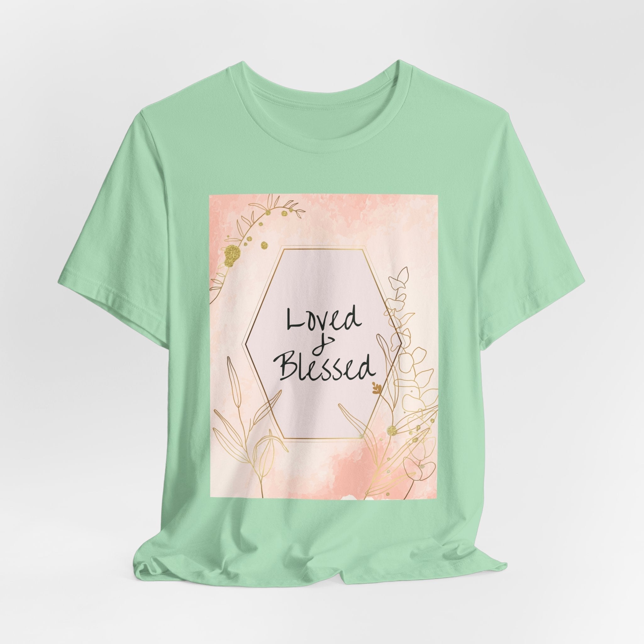 Loved and Blessed Faith Inspired Christian T-Shirt