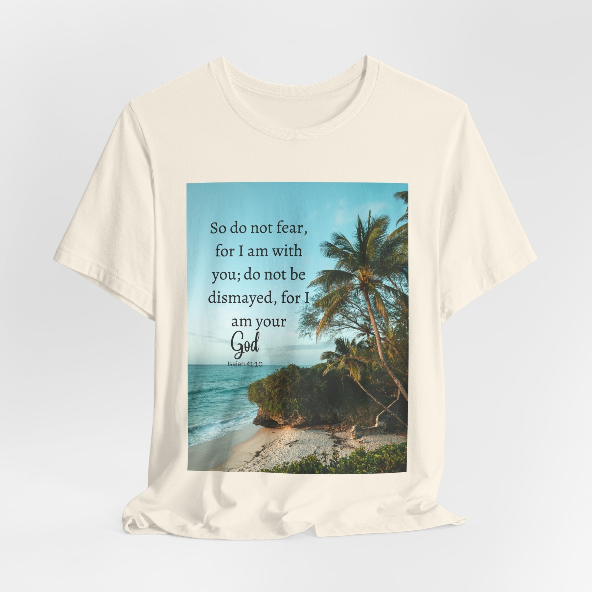 Do not Fear Christian T-Shirt with Bible Verse