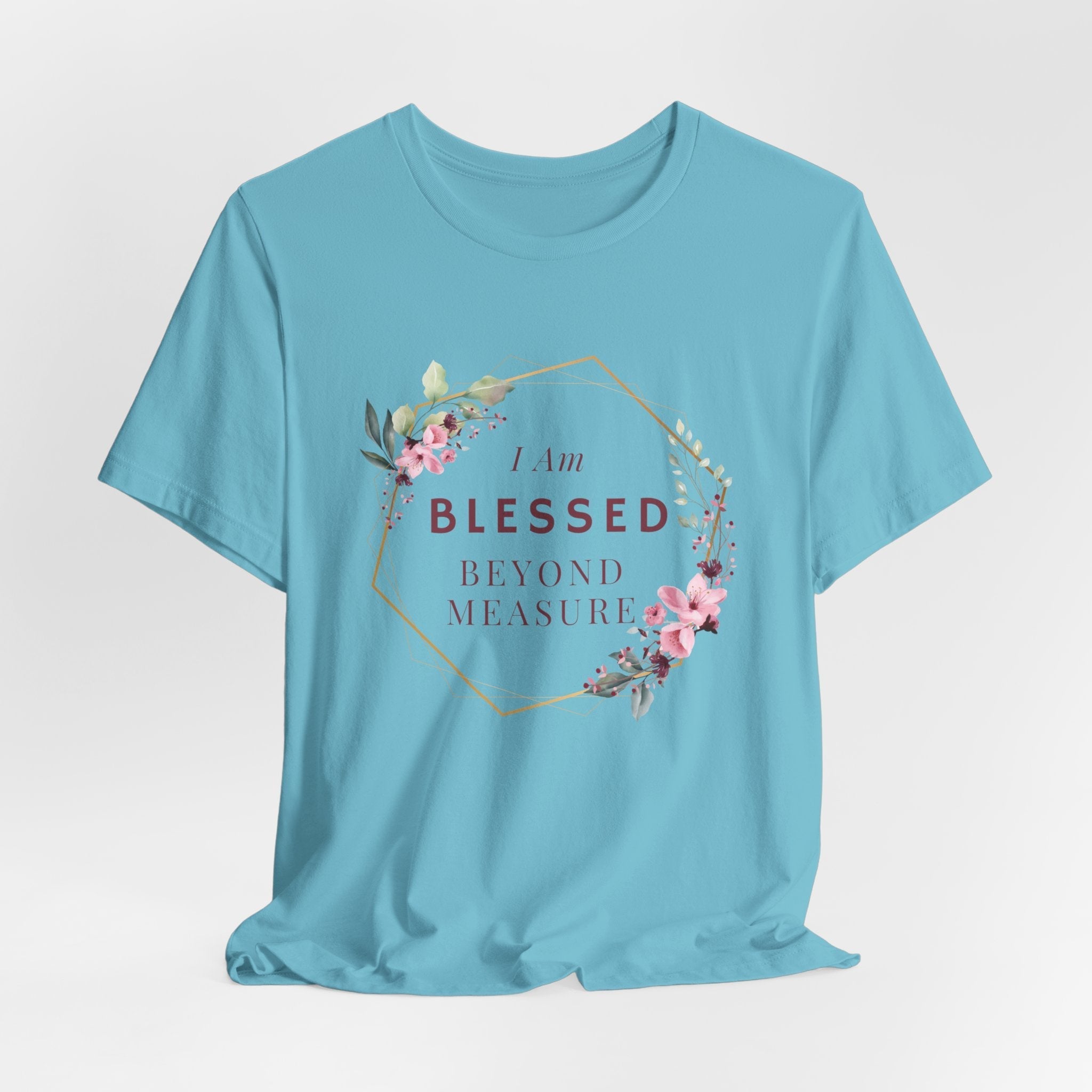 I am Blessed Beyond Measure Faith Inspired Christian T Shirt with Flower Graphics Ideal Christian Gift Ideas for Women.