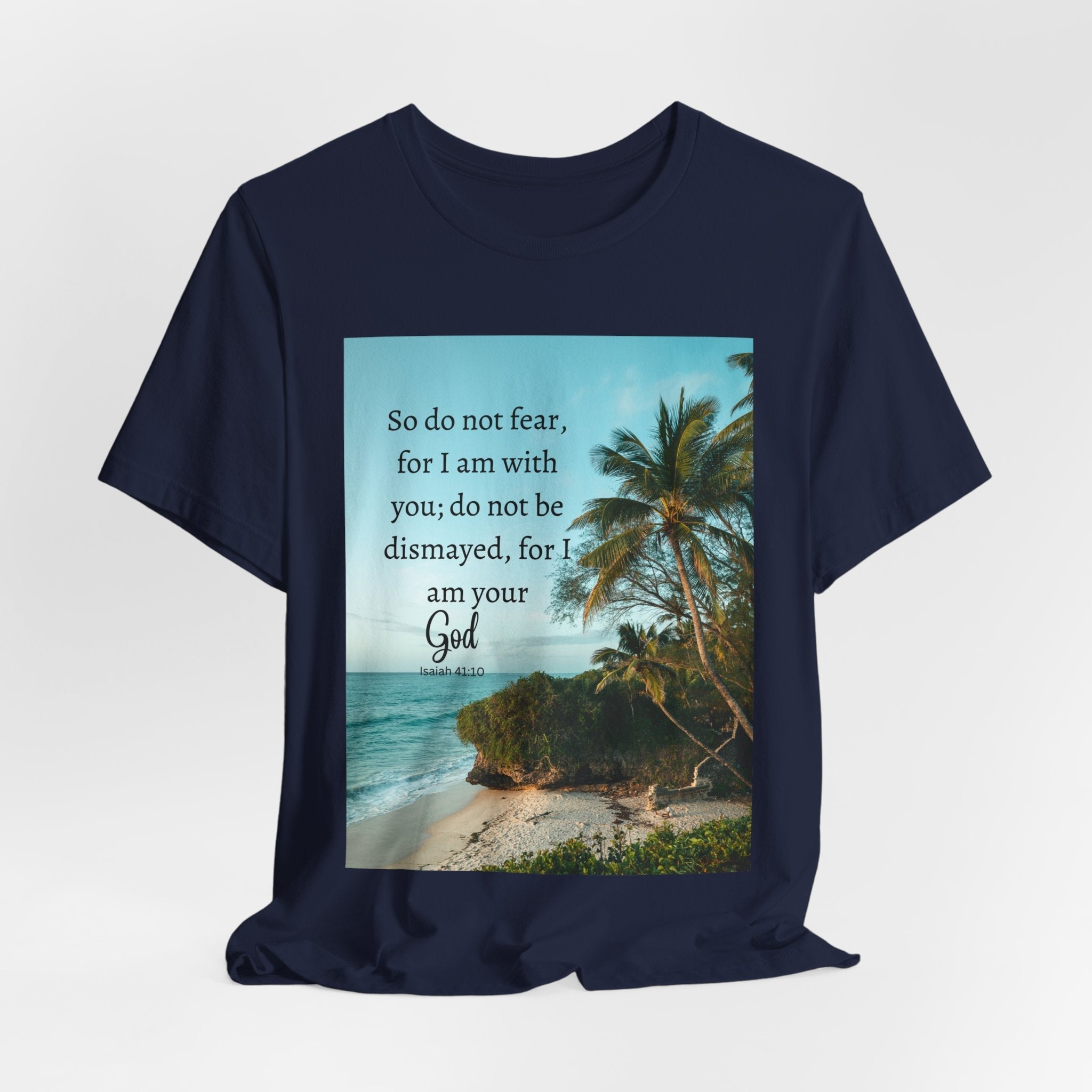 Do not Fear Christian T-Shirt with Bible Verse