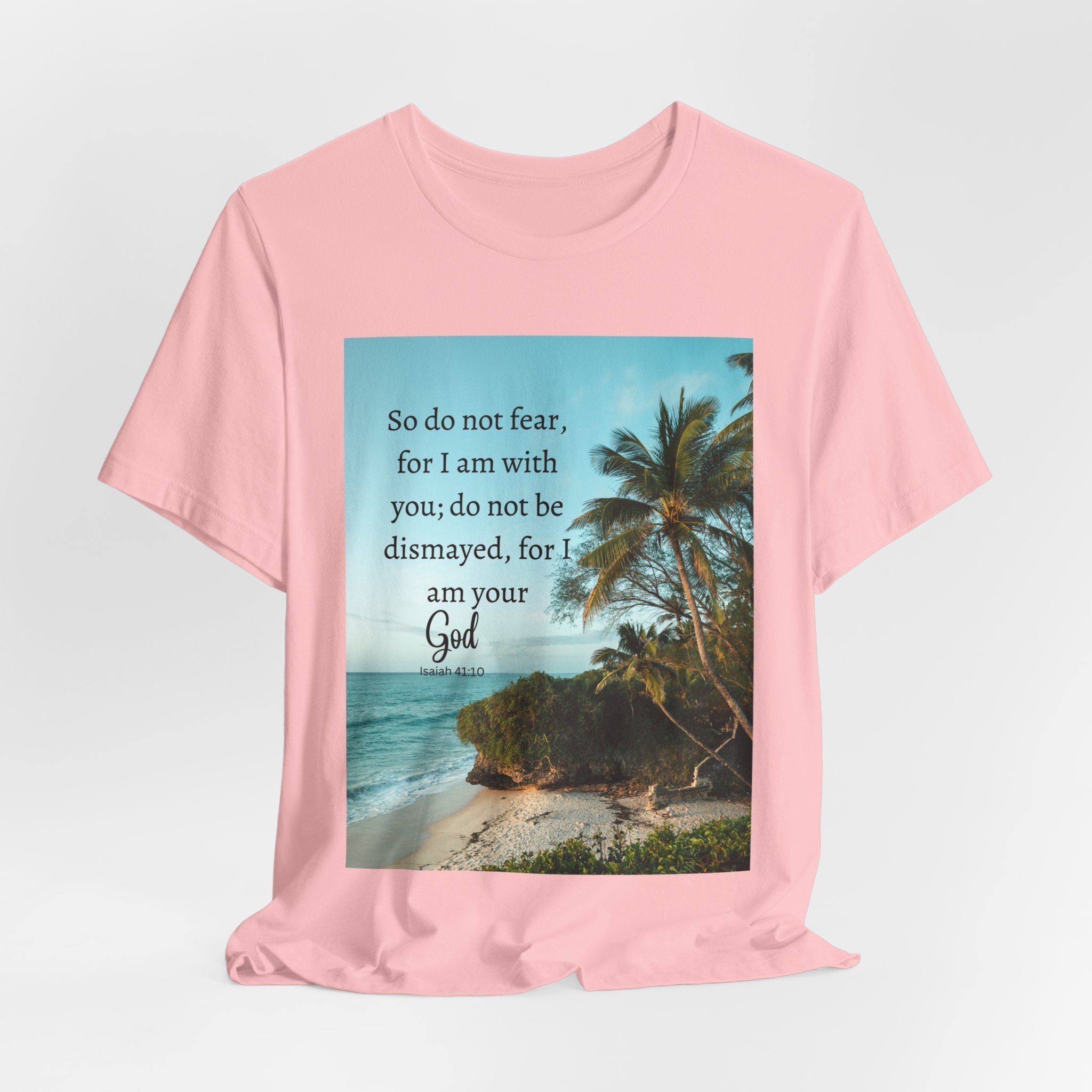 Do not Fear Christian T-Shirt with Bible Verse