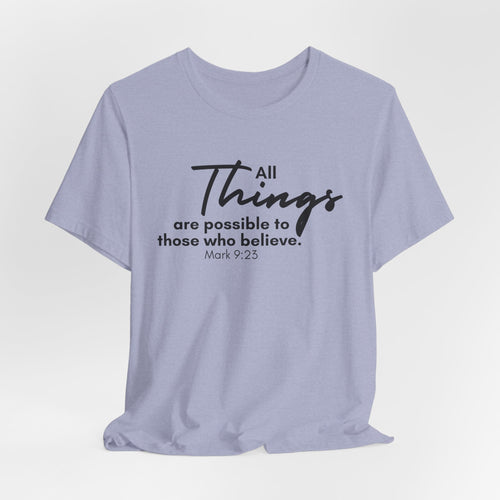 All things are Possible Jesus-inspired Christian T-Shirt with Bible Verse