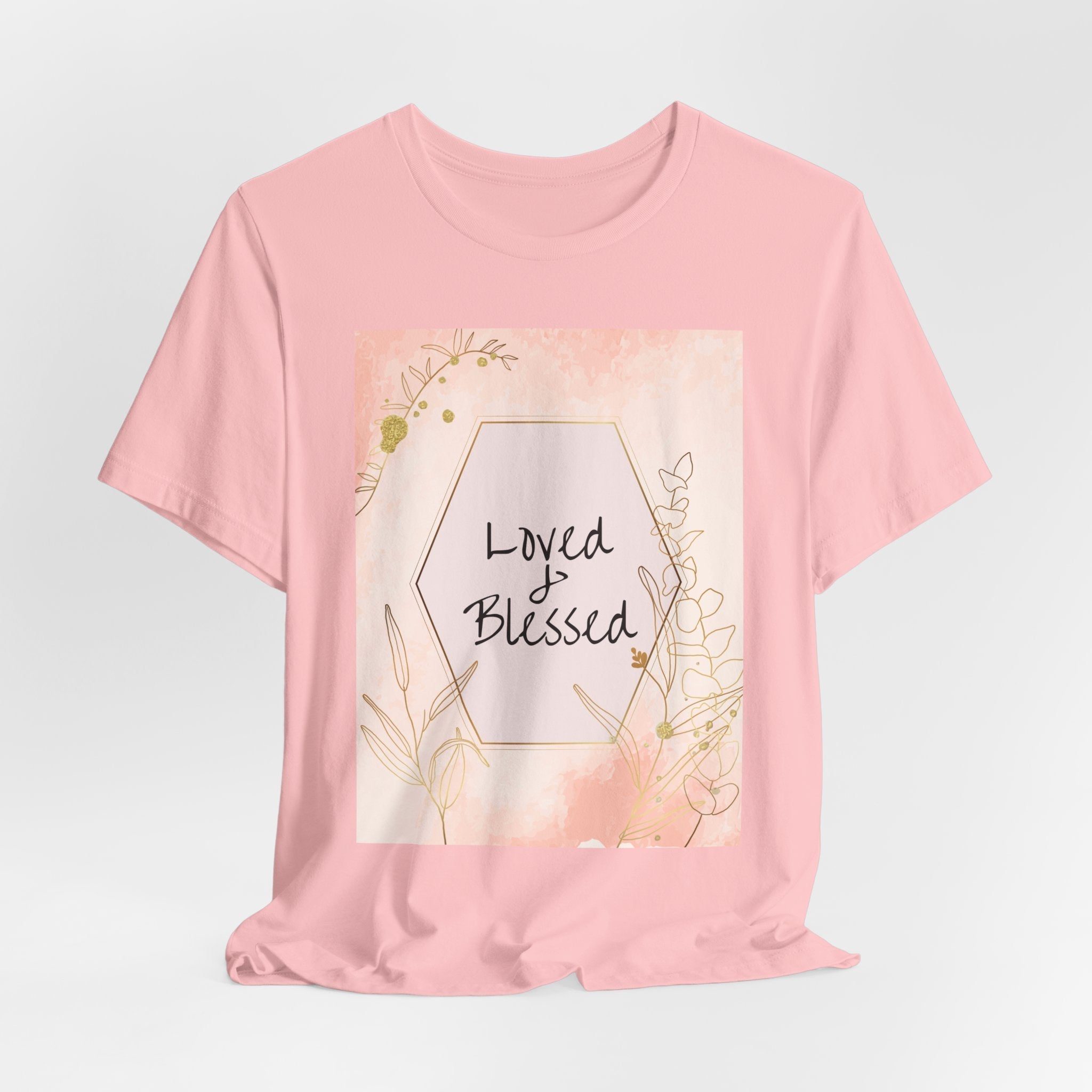 Loved and Blessed Faith Inspired Christian T-Shirt