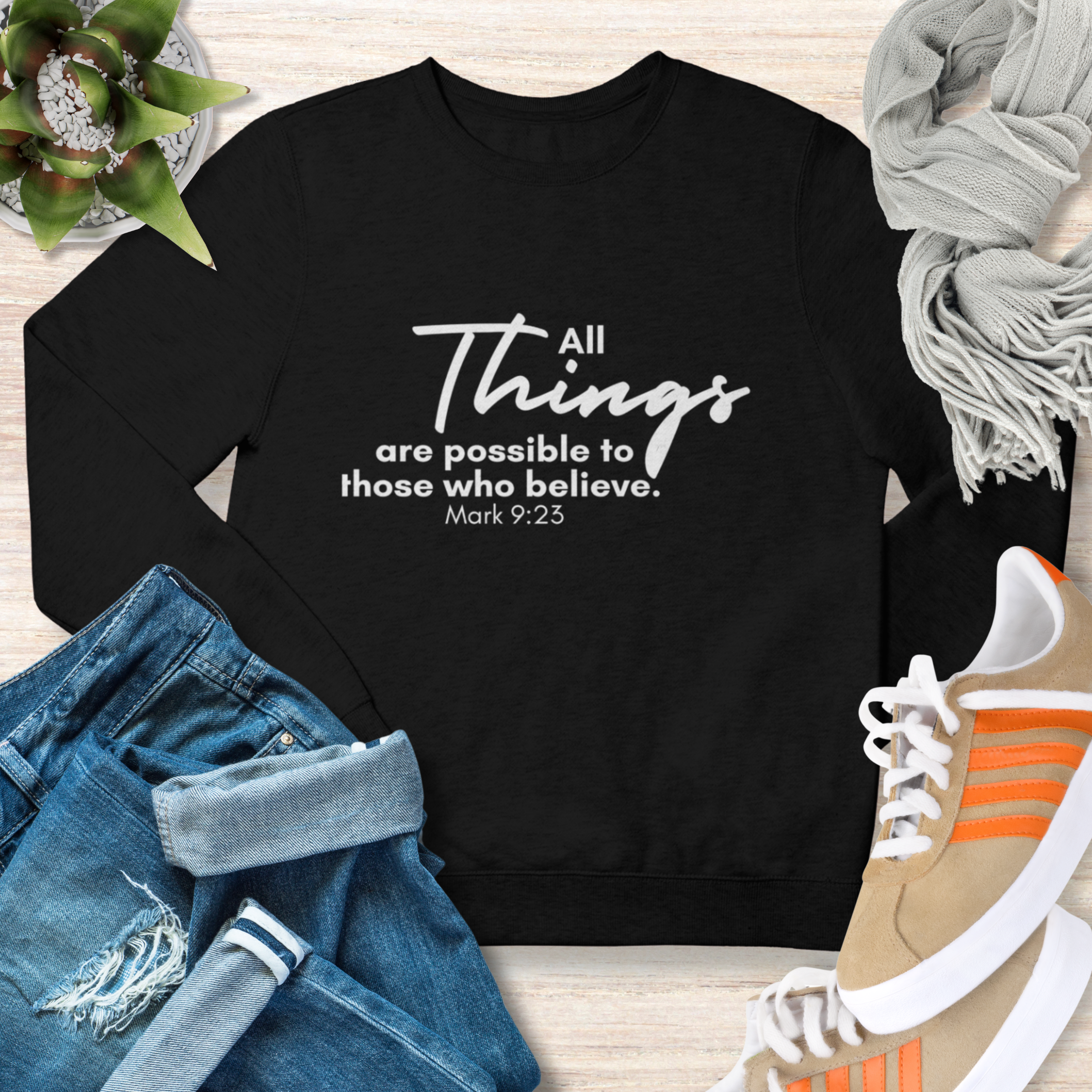 All Things are Possible Sweatshirt Christian Sweatshirt with Bible Verse